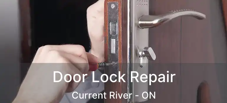  Door Lock Repair Current River - ON