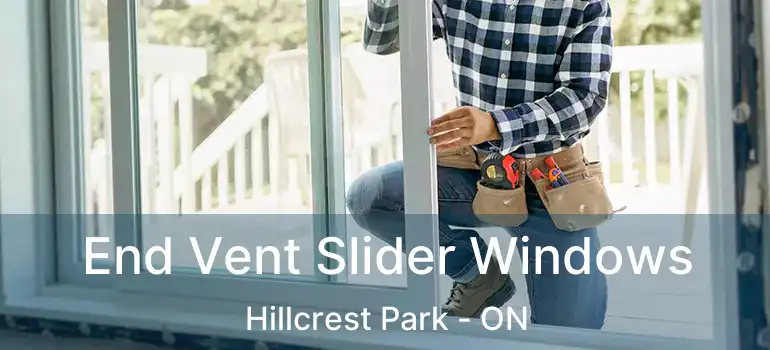 End Vent Slider Windows Hillcrest Park - ON