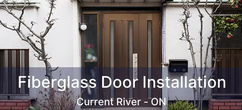 Fiberglass Door Installation Current River - ON