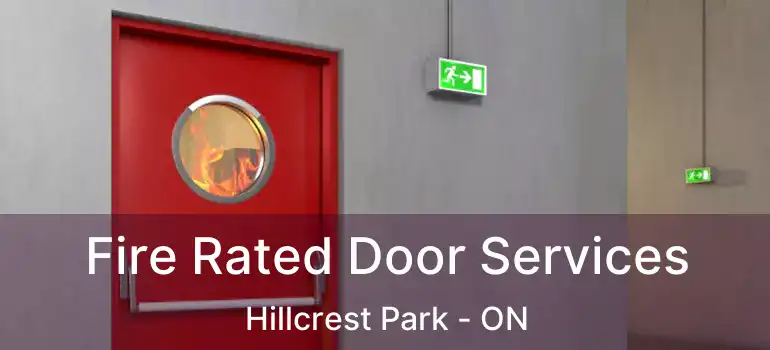  Fire Rated Door Services Hillcrest Park - ON
