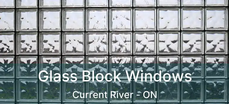  Glass Block Windows Current River - ON