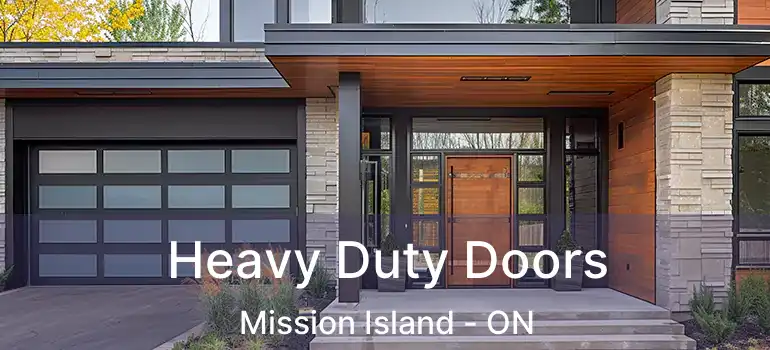  Heavy Duty Doors Mission Island - ON