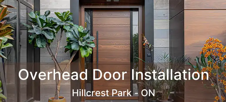  Overhead Door Installation Hillcrest Park - ON