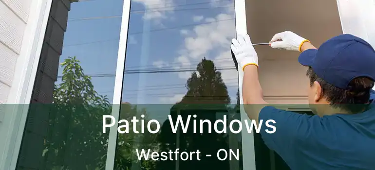  Patio Windows Westfort - ON