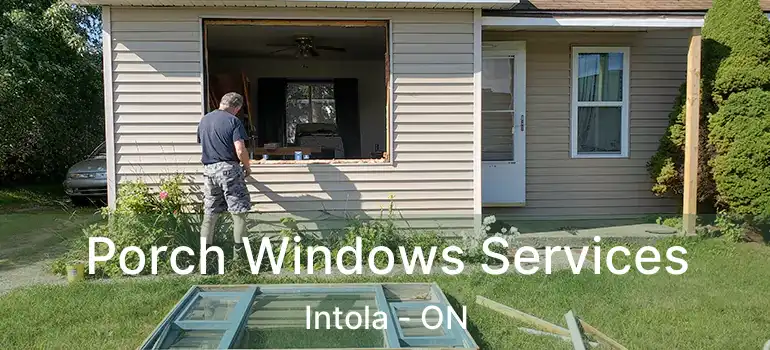  Porch Windows Services Intola - ON