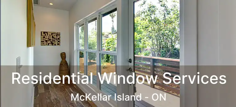  Residential Window Services McKellar Island - ON