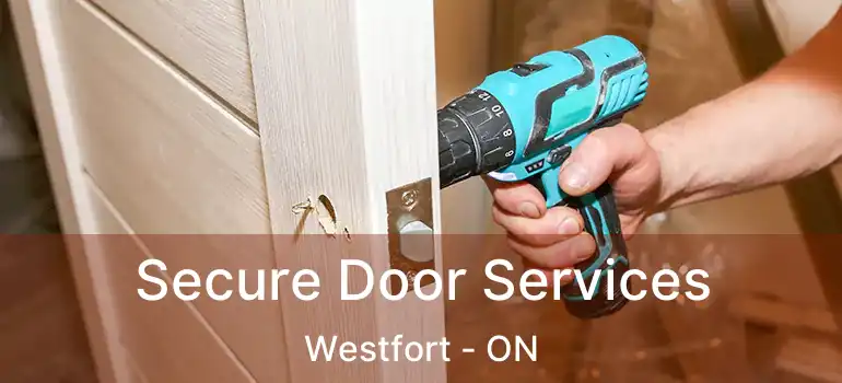  Secure Door Services Westfort - ON