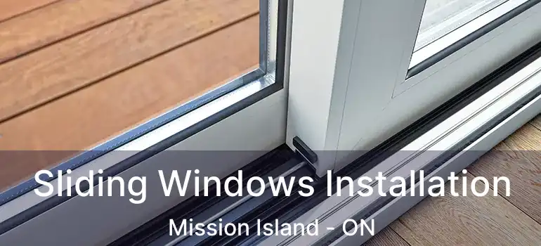  Sliding Windows Installation Mission Island - ON