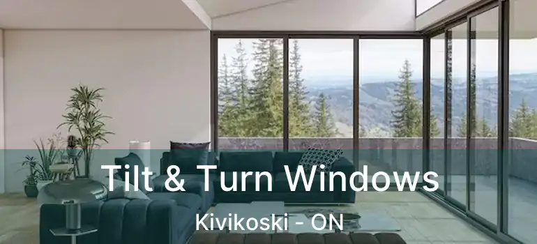  Tilt & Turn Windows Kivikoski - ON