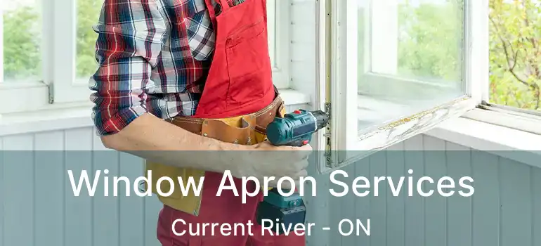  Window Apron Services Current River - ON